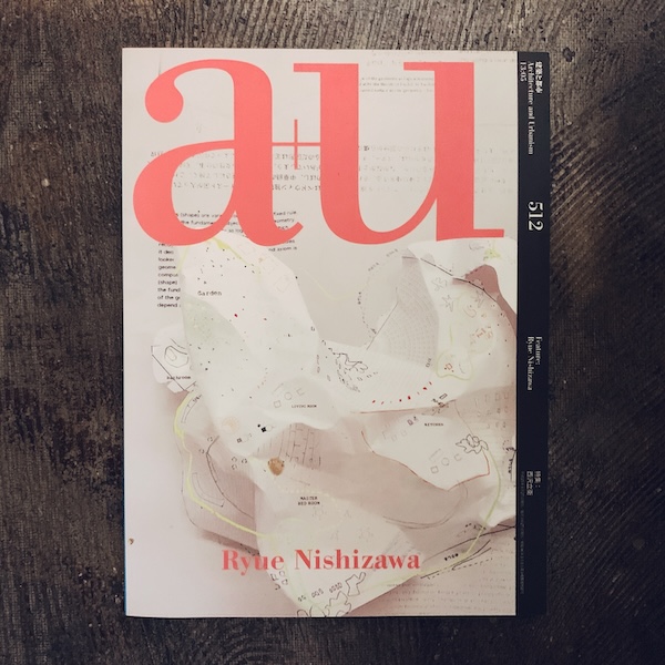 a+u 建築と都市 2013年5月号 No.512 ｜ 特集：西沢立衛 ｜ 建築書・雑誌