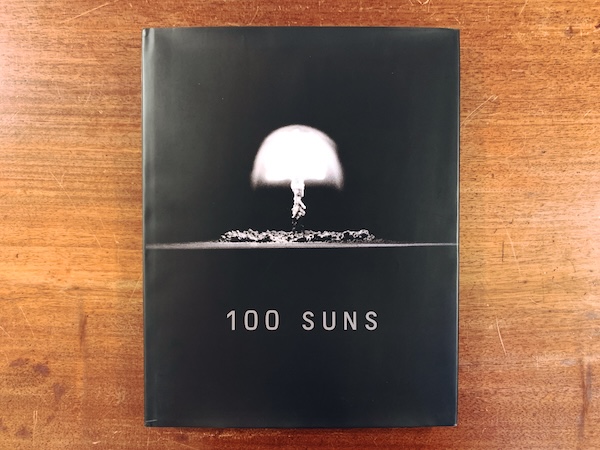 マイケル・ライト　Michael Light: 100 Suns ｜ 2003年・KNOPF ｜ 写真集