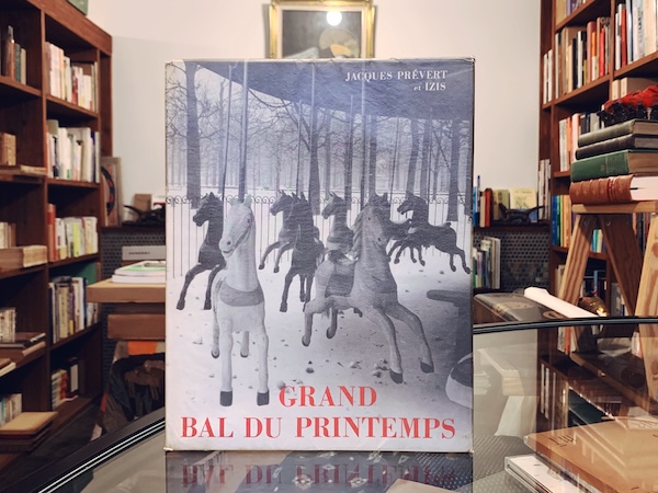 ジャック・プレヴェール / イジス　Jacques Prevert et IZIS: Grand Bal du Printemps ｜ 1951年初版・La Guilde Du Livre, Lausanne ｜ 写真集・詩集