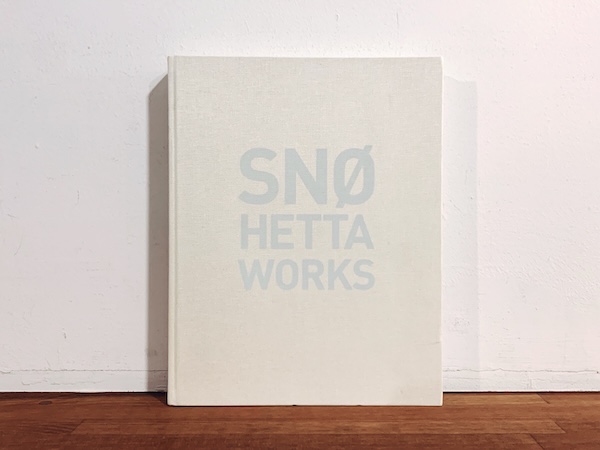 スノヘッタ作品集　Snohetta Works ｜ 2009・Lars Muller ｜ 建築書